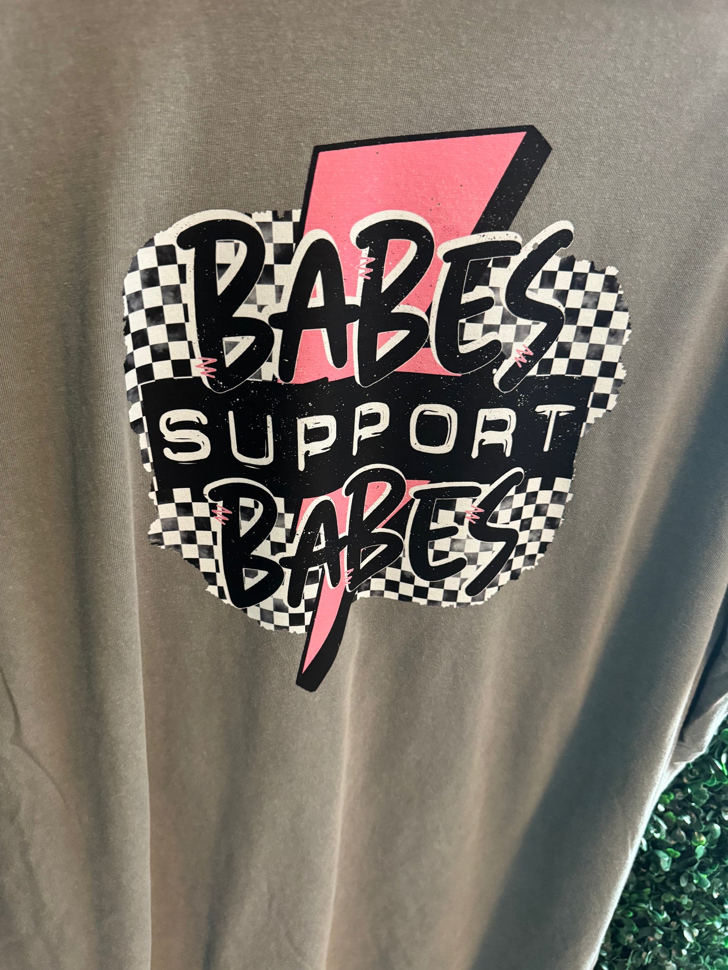 Babes Support Babes Tee