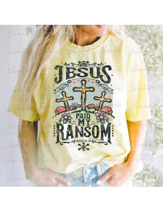 Jesus Paid My Ransom Tee