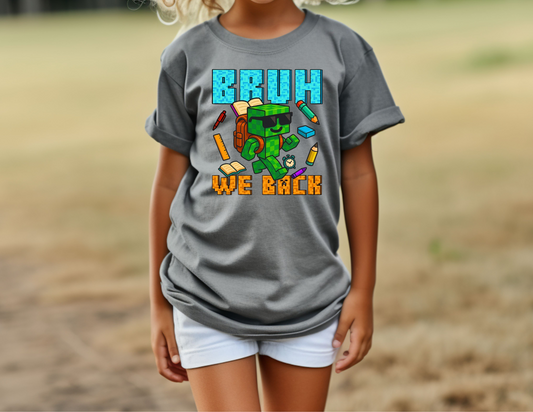 Bruh We Back School Tee